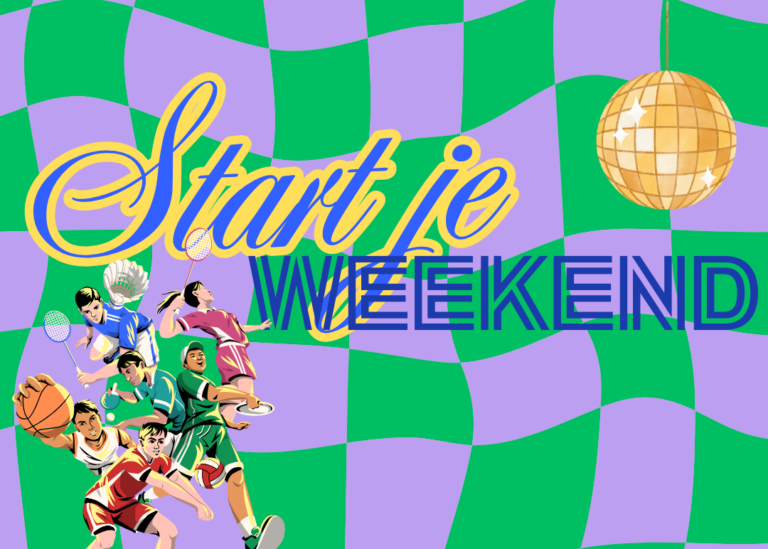 Start je weekend!